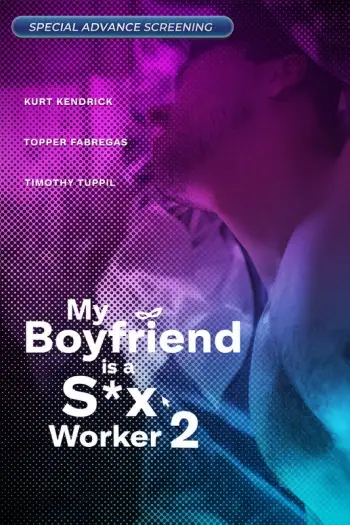 18+My Boyfriend is a Sex Worker 2 (2024) UNRATED Hollywood Full Movie HDRip | 1080p | 720p | 480p | ESubs