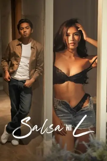 18+ Salsa Ni L (2024) UNRATED Hollywood Full Movie HDRip | 1080p | 720p | 480p | ESubs