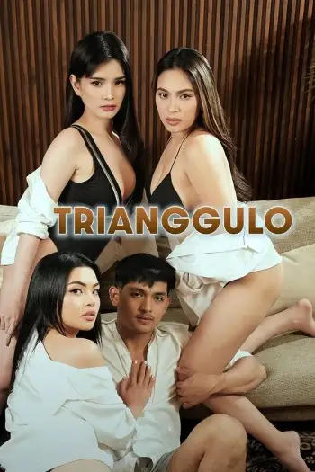 18+ Trianggulo (2025) VMAX UNRATED Hollywood Full Movie HDRip | 1080p | 720p | 480p | ESubs
