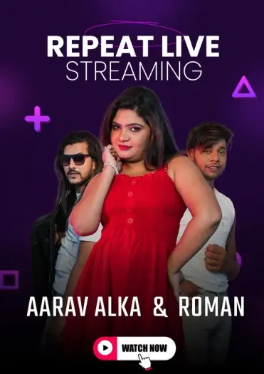 Aarav Alka And Roman (2024) UNRATED MeetX Originals Hindi Hot Short Film HDRip | 1080p | 720p | 480p
