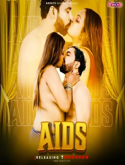 Aids (2024) UNRATED AddaTv Originals Hindi S01EP[01 03] Hot Web Series HDRip | 1080p | 720p | 480p