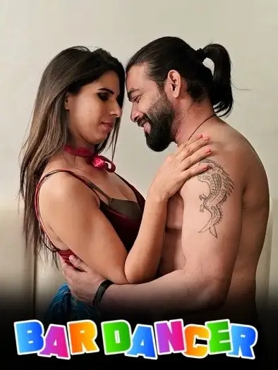Bar Dancer (2025) UNRATED Hindi Hot Short Film HDRip | 1080p | 720p | 480p