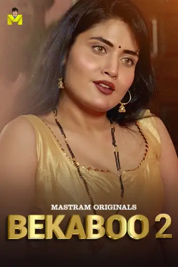 Bekaboo (2025) UNRATED MasTram Hindi S02 Complete Hot Series HDRip | 1080p | 720p | 480p