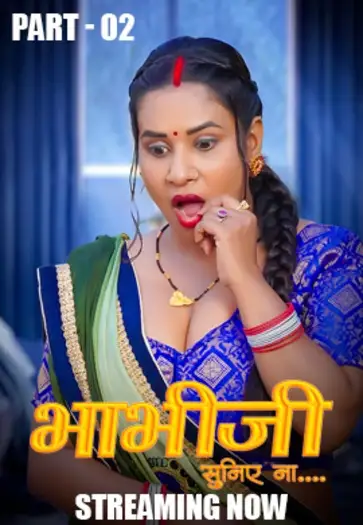 Bhabhi Suniye Na (2025) UNRATED HulChul Hindi S01E04T06 Hot Series HDRip | 1080p | 720p | 480p