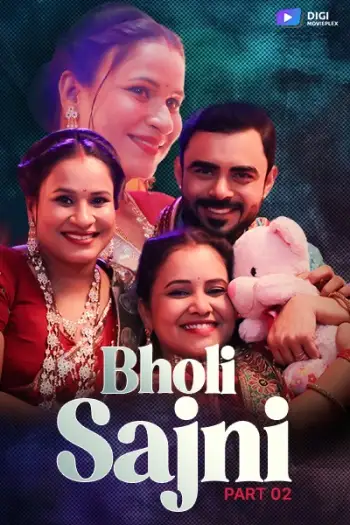 Bholi Sajni (2024) Hindi DigimoviePlex S01E03T04 Hot Series HDRip | 720p | 480p