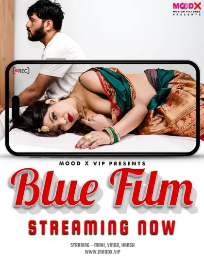 Blue Film (2024) MoodX Hindi S01E01 Hot Web Series HDRip | 1080p | 720p | 480p