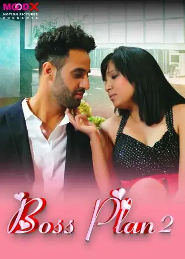 Boss Plan (2024) MoodX Boss Plan Hindi Hot Series HDRip | 1080p | 720p | 480p