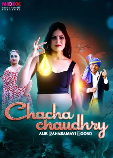 Chacha Chaudry (2025) MoodX Hindi S01E01 Hot Web Series HDRip | 1080p | 720p | 480p