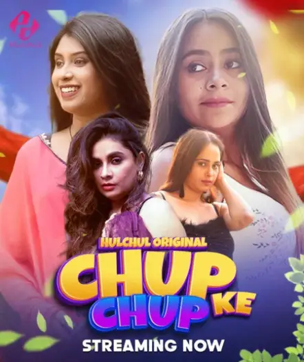 Chup Chup Ke (2024) HulChul Hindi S01E01T03 Hot Web Series HDRip | 1080p | 720p | 480p