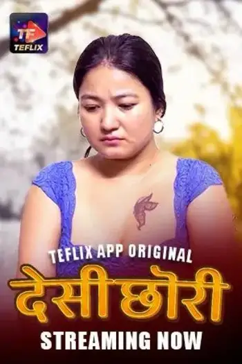 Desi Chori (2025) TeFlix Hindi S01E01T02 Hot Web Series HDRip | 1080p | 720p | 480p