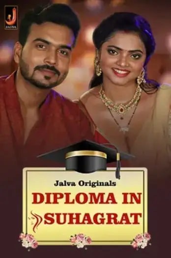 Diploma In Suhagraat (2024) UNRATED Jalva Originals Hindi S01EP[01 02] Hot Series HDRip | 1080p | 720p | 480p