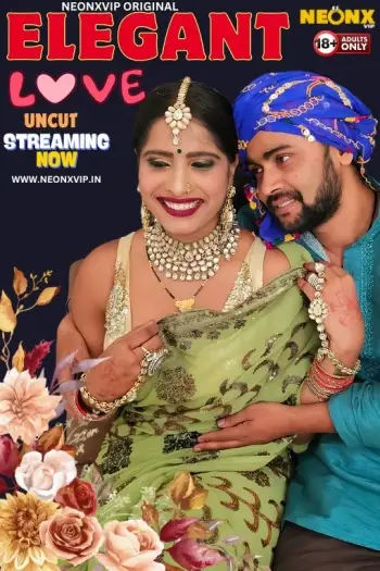Elegant Love (2024) NeonX Hindi Hot Short Film HDRip | 1080p | 720p | 480p