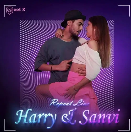 Harry and Sanvi (2025) MeetX Hindi Hot Short Film HDRip | 1080p | 720p | 480p