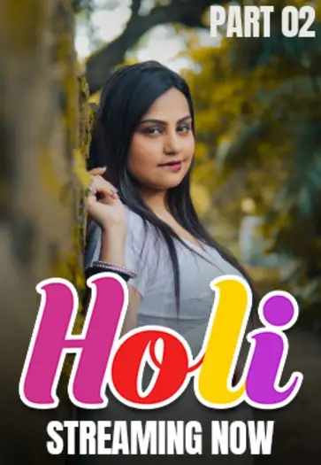 Holi (2025) UNRATED Kahaniplay Hindi S01E07 Hot Series HDRip | 1080p | 720p | 480p