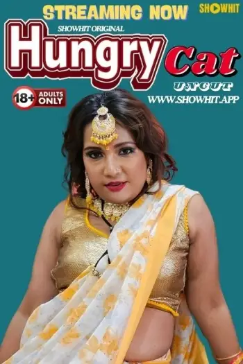 Hungry Cat (2024) UNRATED ShowHit Originals Hindi Hot Short Film HDRip | 1080p | 720p | 480p