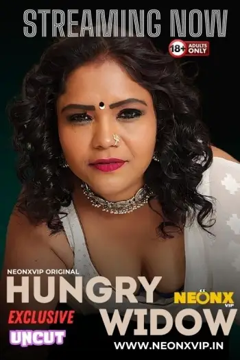 Hungry Widow (2024) UNRATED NeonX Originals Hindi Short Film HDRip | 1080p | 720p | 480p