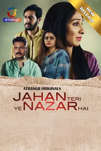 Jahan Teri Ye Nazar Hai (2025) Atrangii Hindi Hot Short Film HDRip | 1080p | 720p | 480p