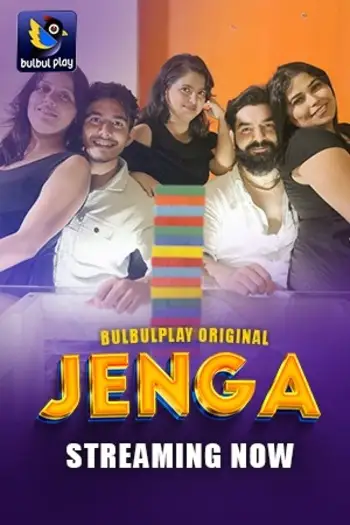 Jenga (2025) UNRATED BulbulPlay Hindi S01E[03 04] Hot Series HDRip | 1080p | 720p | 480p