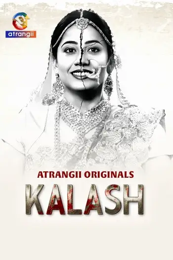 Kalash (2025) Atrangii Hindi Hot Short Film HDRip | 1080p | 720p | 480p