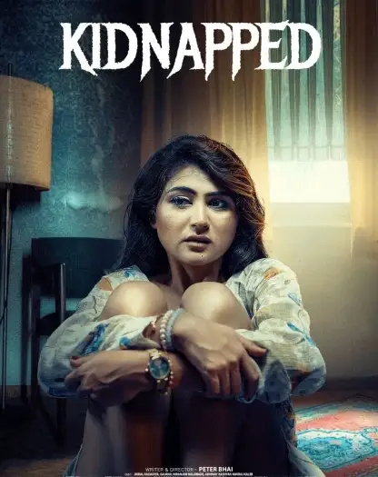 Kidnapped (2024) Hindi S01EP[01 03] Complete Hot Series HDRip | 1080p | 720p | 480p