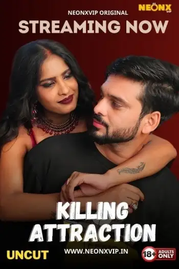 Killing Attraction (2024) NeonX Hindi Hot Short Film HDRip | 1080p | 720p | 480p