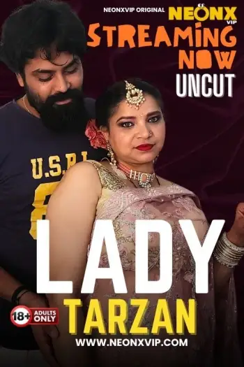 Lady Tarzan (2024) NeonX Originals Hindi Hot Short Film HDRip | 1080p | 720p | 480p