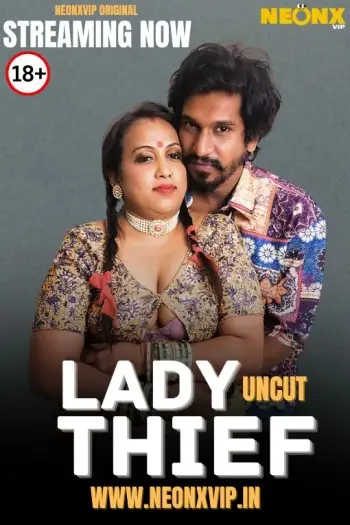 Lady Thief (2025) NeonX Hindi Hot Short Film HDRip | 1080p | 720p | 480p