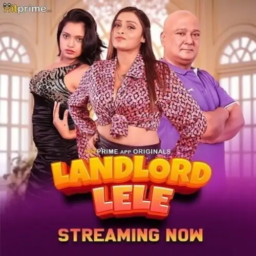 Landlord Lele (2024) UNRATED HitPrime Originals Hindi S01EP[04 06] Hot Web Series HDRip | 1080p | 720p | 480p