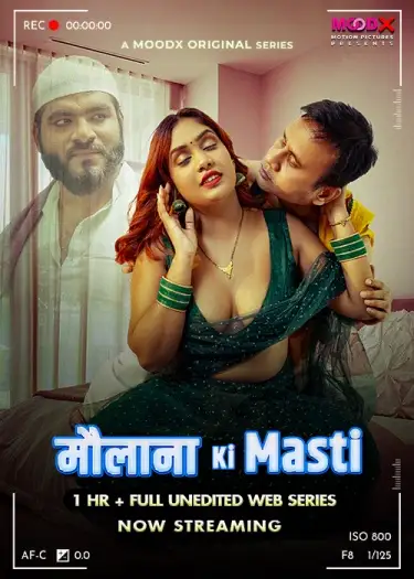 Maulana Ki Masti BTS (2025) UNRATED MoodX Hindi S01E01 Hot Series HDRip | 1080p | 720p | 480p