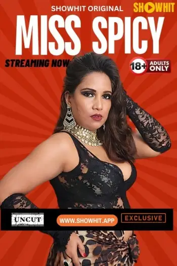 Miss Spicy (2024) UNRATED ShowHit Originals Hindi Hot Short Film HDRip | 1080p | 720p | 480p