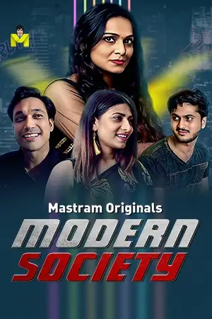 Mordern Society (2025) MasTram Hindi Hot Short Film HDRip | 1080p | 720p | 480p