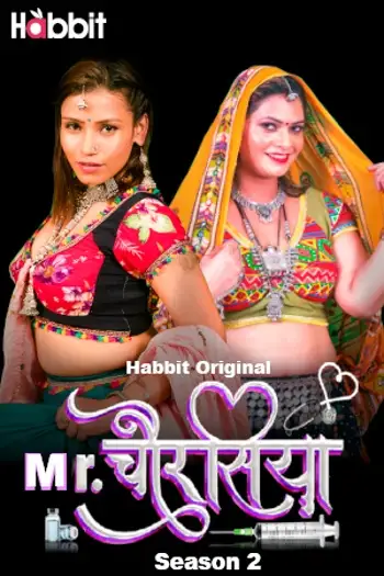 Mr Chourasiya (2024) UNRATED Hindi Habbit S02 Part 1 Hot Series HDRip | 1080p | 720p | 480p