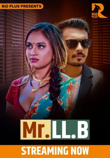 Mr. LL.B (2025) UNRATED RioPlus Hindi Hot Short Film HDRip | 1080p | 720p | 480p