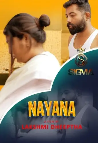 Nayana (2024) Sigma Originals Hindi Hot Short Film HDRip | 1080p | 720p | 480p