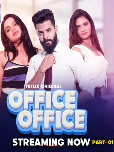 Office Office (2025) TeFlix Hindi S01E01T02 Hot Series HDRip | 1080p | 720p | 480p