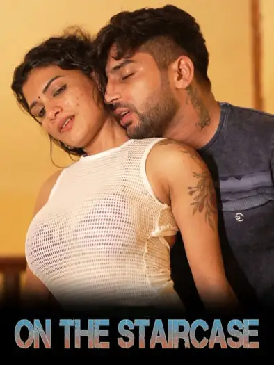 On The Staircase (2024) Resmi Nair Originals Hindi Hot Short Film HDRip | 1080p | 720p | 480p