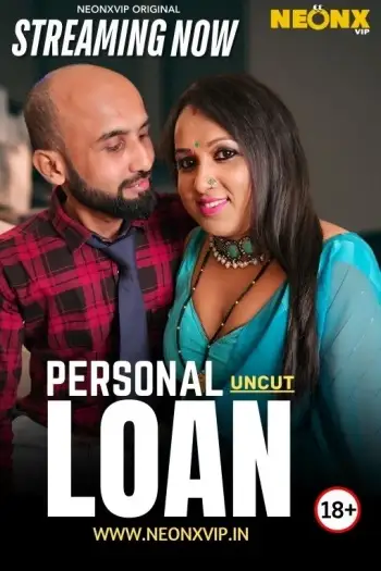 Personal Loan (2025) NeonX Hindi Hot Short Film HDRip | 1080p | 720p | 480p