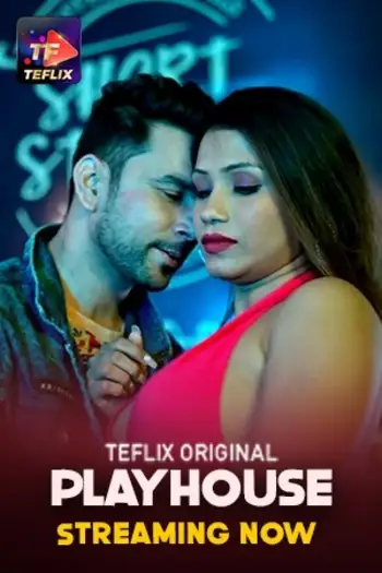 Play House (2025) TeFlix Hindi S01E01T02 Hot Web Series HDRip | 1080p | 720p | 480p