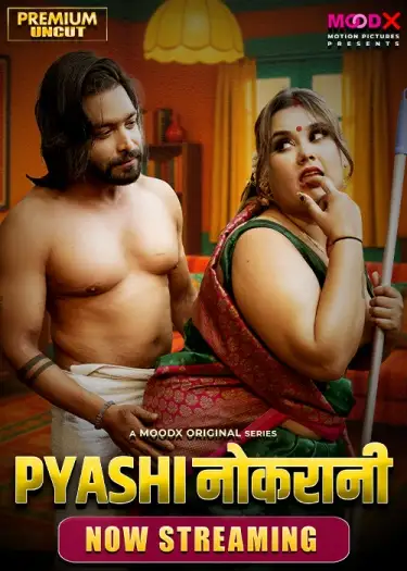 Pyasi Naukrani (2025) UNRATED MoodX Hindi S01E01 Hot Series HDRip | 1080p | 720p | 480p