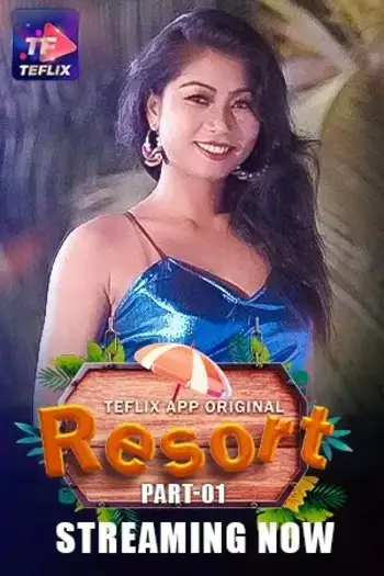 Resort (2025) TeFlix Hindi S01E01T02 Hot Web Series HDRip | 1080p | 720p | 480p