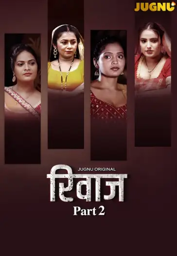 Rivaaz (2025) UNRATED Jugnu Hindi S01E05T07 Hot Series HDRip | 1080p | 720p | 480p