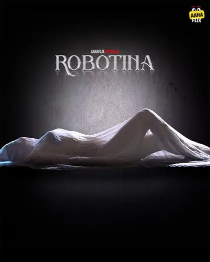 Robotina (2024) Hindi AahaFlix Ep1 2 Hot Series Web Series HDRip | 1080p | 720p | 480p