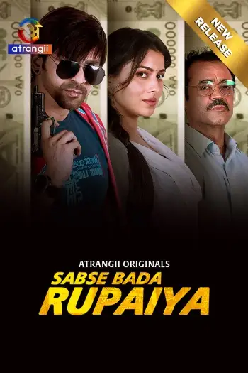Sabse Bada Rupaiya (2025) UNRATED Hindi S01 Complete Hot Series HDRip | 720p | 480p