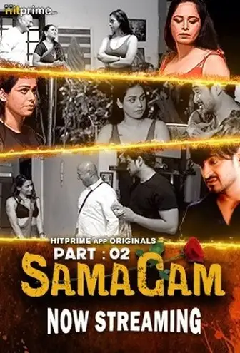 Samagam (2024) UNRATED HitPrime Originals Hindi S01E[04 06] Hot Web Series HDRip | 1080p | 720p | 480p