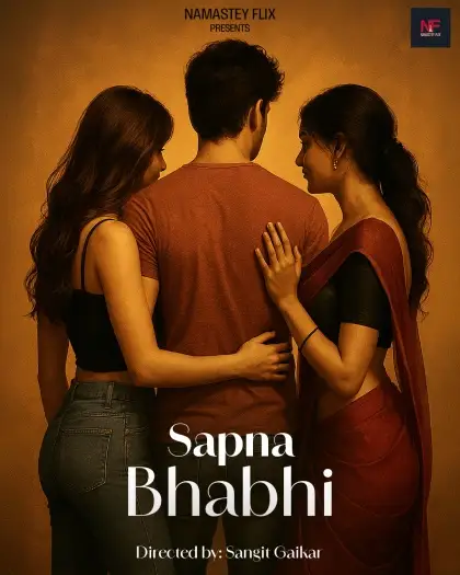 Sapna Bhabhi (2025) UNRATED Namasteyflix Hindi Hot Short Film HDRip | 1080p | 720p | 480p