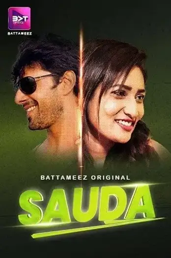 Sauda (2024) UNRATED Battameez Originals Hindi S01E[01 03] Hot Web Series HDRip | 1080p | 720p | 480p