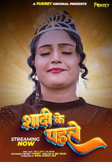 Shadi Ke Pehle (2024) Fukrey Originals Hindi Hot Short Film HDRip | 1080p | 720p | 480p