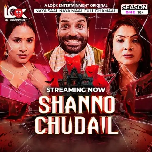 Shanno Chudail (2025) LookEnt Hindi S01E01T07 Hot Web Series HDRip | 1080p | 720p | 480p