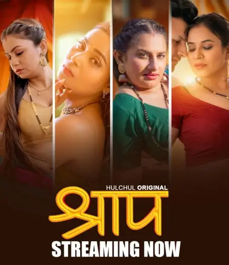 Shraap (2025) HulChul Hindi S01E01T03 Hot Web Series HDRip | 1080p | 720p | 480p