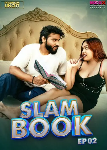 Slam Book (2025) UNRATED MoodX Hindi S01E02 Hot Series HDRip | 1080p | 720p | 480p